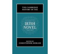 The Cambridge History of the Irish Novel