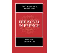 The Cambridge History Of The Novel In French