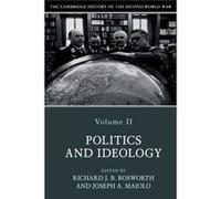 The Cambridge History of the Second World War Volume 2 Politics and Ideology Richard Jesus College Bosworth, Maiolo Oxford , Joseph King,s College London (Auteur)