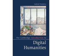 The Cambridge Introduction to Digital Humanities