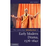 The Cambridge Introduction to Early Modern Drama, 1576-1642 (Cambridge Introductions to Literature) - [Livre en VO] Julie Sanders (Auteur)