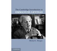 The Cambridge Introduction to Emmanuel Levinas - [Version Originale] Michael L Morgan (Auteur)