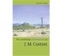 The Cambridge Introduction to J. M. Coetzee, Cambridge Introductions to Literature Dominic Head (Auteur)
