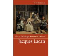 The Cambridge Introduction to Jacques Lacan