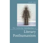The Cambridge Introduction To Literary Posthumanism
