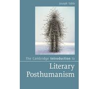 The Cambridge Introduction to Literary Posthumanism