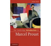 The Cambridge Introduction To Marcel Proust