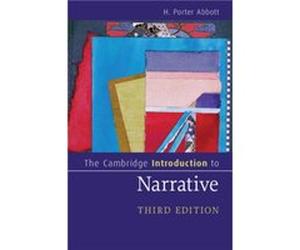 The Cambridge Introduction to Narrative by H. Porter Abbott H. Porter Abbott (Auteur)