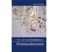 The Cambridge Introduction to Postmodernism by Brian Ohio State University McHale Brian Ohio State University Mchale, (Auteur)