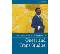 The Cambridge Introduction to Queer and Trans Studies