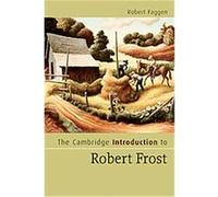 The Cambridge Introduction to Robert Frost, Cambridge Introductions to Literature Robert Faggen (Auteur)