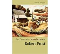 The Cambridge Introduction to Robert Frost, Cambridge Introductions to Literature Robert Faggen (Auteur)