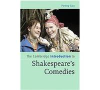 The Cambridge Introduction to Shakespeare's Comedies, Cambridge Introductions to Literature Penny Gay (Auteur)