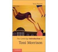 The Cambridge Introduction To Toni Morrison (Cambridge Introductions To Literature) (Paperback) Tessa Roynon, (Auteur)
