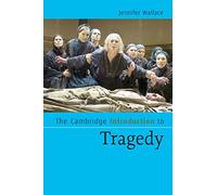 The Cambridge Introduction to Tragedy