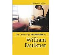 The Cambridge Introduction to William Faulkner, Cambridge Introductions to Literature Theresa M. Towner (Auteur)