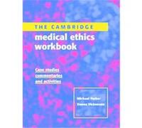 The Cambridge Medical Ethics Workbook Michael Parker (Auteur)