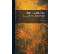 The Cambridge Medieval History