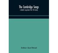 The Cambridge Songs; A Goliard's Song Book Of The 11th Century