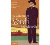 The Cambridge Verdi Encyclopedia - Cambridge University Press - Cambridge University Press - Livre en Anglais - Hardback Cambridge University PressCambridge University Press (Auteur)