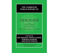 The Cambridge World History of Genocide – Cambridge University Press