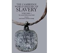 The Cambridge World History of Slavery – Volume 1, The Ancient Mediterranean World