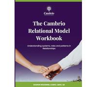 The Cambrio Relational Model: Understanding Systems, Roles, and Patterns in Relationships