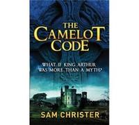 The Camelot Code Christer, Sam (Auteur)