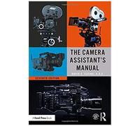 The Camera Assistant's Manual