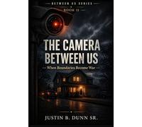 The Camera Between Us: When Boundaries Become War