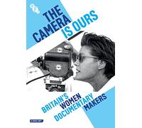 The Camera Is Ours : Britain's Women Documentary Makers DVD