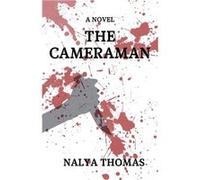 The Cameraman - Nalya Thomas - Draft2Digital - Livre en Anglais Nalya ThomasNalya Thomas (Auteur)