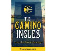 The Camino Ingles: 6 days to Santiago