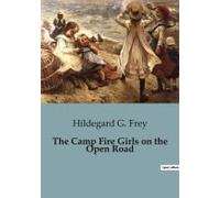 The Camp Fire Girls On The Open Road