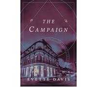 The Campaign Book Three in The Council Trilogy - Evette Davis - SparkPress - ebook (ePub) - Livre