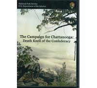The Campaign for Chattanooga - Death Knell of the Confederacy