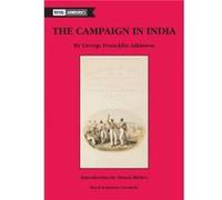 The Campaign in India George Francklin Atkinson, Simon Riches (Auteur)