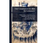 The Campaign Of 1866 In Germany