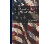 The Campaign Of Chancellorsville