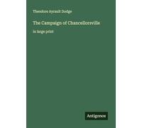 The Campaign of Chancellorsville: in large print