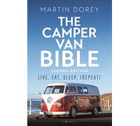 The Camper Van Bible – Live, Eat, Sleep (Repeat) – 2e édition