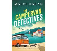 The Campervan Detectives: A totally addictive and page-turning English cozy murder mystery
