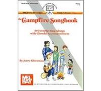 The Campfire Songbook: 60 Favorite Sing-Alongs with Chordal Accompaniment Silverman, Jerry (Auteur)