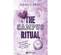 The Campus Ritual - Nancy Frol - Addictives Eds - broché - Roman