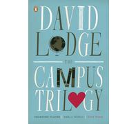 The Campus Trilogy: Changing Places; Small World; Nice Work