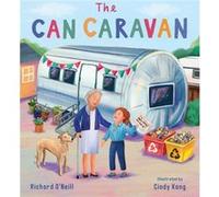 The Can Caravan by Richard ONeill Richard ONeill (Auteur)