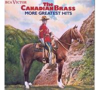 The Canadian Brass More Greatest Hits by Canadian Brass NEUF