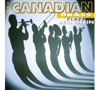 The Canadian Brass Plays Bernstein by The Canadian Brass [Audio CD] NEUF