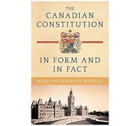 The Canadian Constitution In Form And In Fact