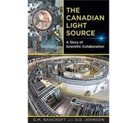 The Canadian Light Source by Dennis Johnson Dennis Johnson (Auteur)